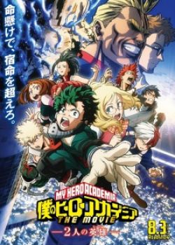 Phim Boku no Hero Academia the Movie: Futari no Hero