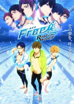 Phim Free! Movie: Road To The World - Yume